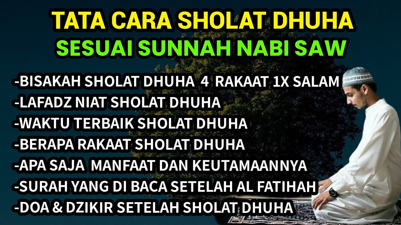 Tata Cara Sholat Dhuha Sesuai Sunnah Nabi Saw !! Berikut Doa Dan Dzikir Setelah Sholat Dhuha