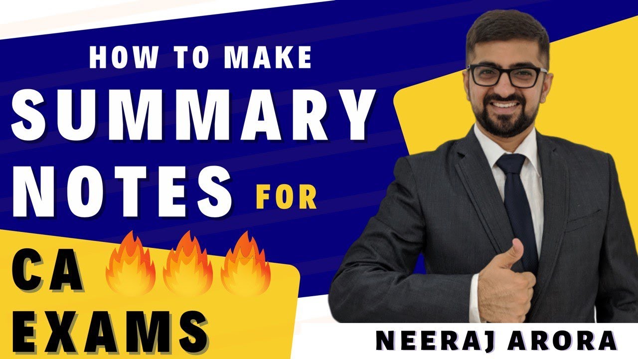 How to Make Summary Notes For CA Exams | Neeraj Arora 🔥🔥🔥