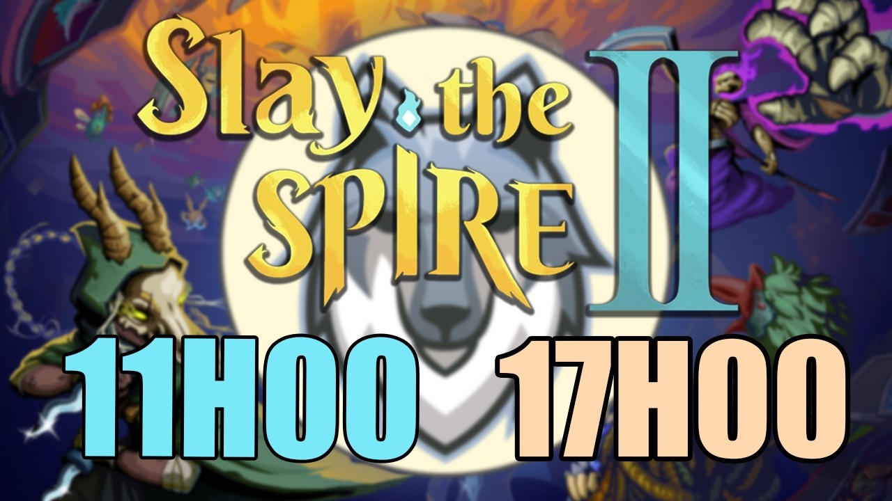 LIVE 11H-17H - SLAY THE SPIRE 2 EST SORTI !