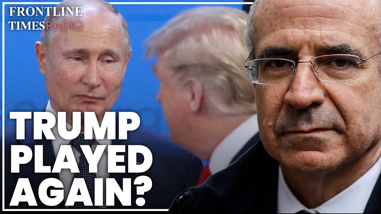Sir Bill Browder: Putin will keep 'playing' Trump until secondary tariffs destroy his economy