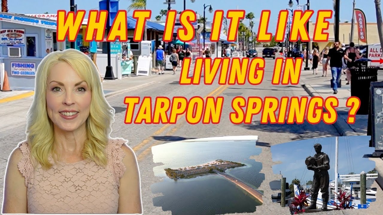 What is it like to live in Tarpon Springs FL??