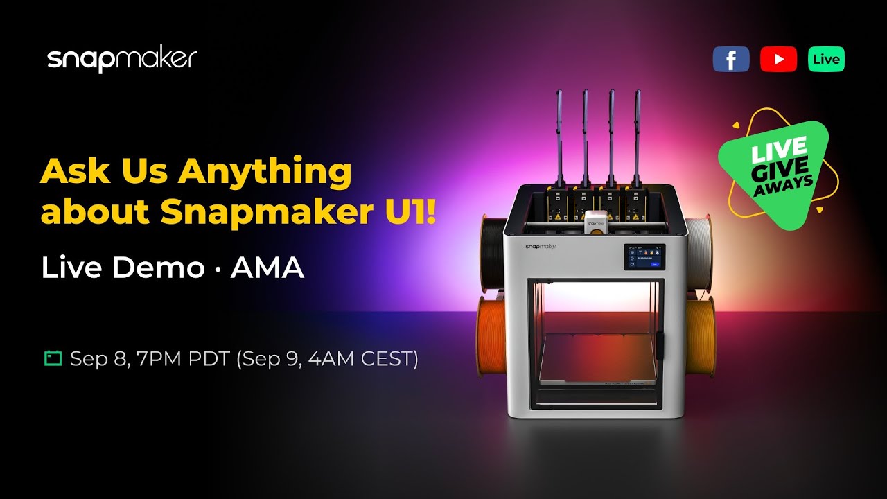 Meet Snapmaker U1: Live Demo & AMA & Giveaways