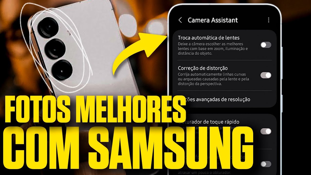 Camera Assistant: O App que Melhora a C&acirc;mera do Celular Samsung