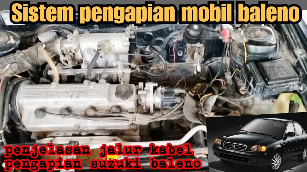 Fungsi jalur kabel body pengapian mobil suzuki baleno EFI