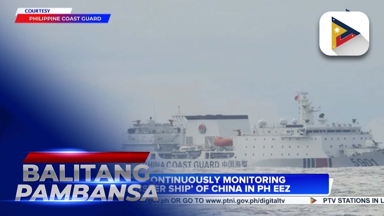 PCG continuously monitoring &lsquo;monster ship&rsquo; of China in PH EEZ
