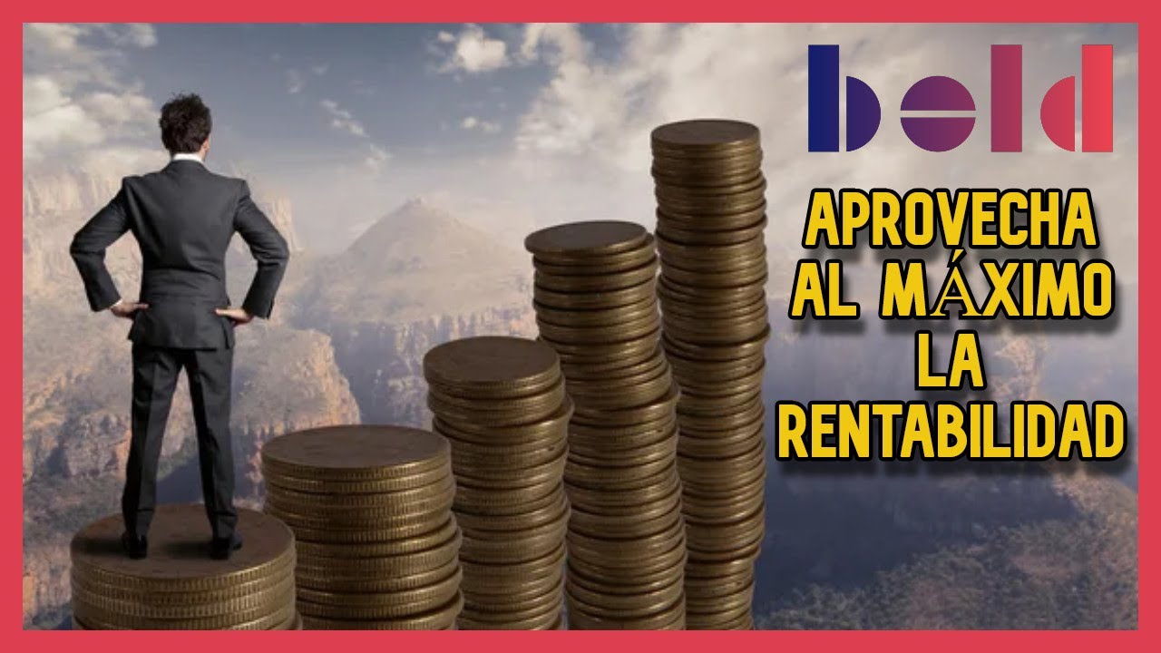 Como crear la cuenta y como invertir en BOLD aprovecha al máximo su rentabilidad