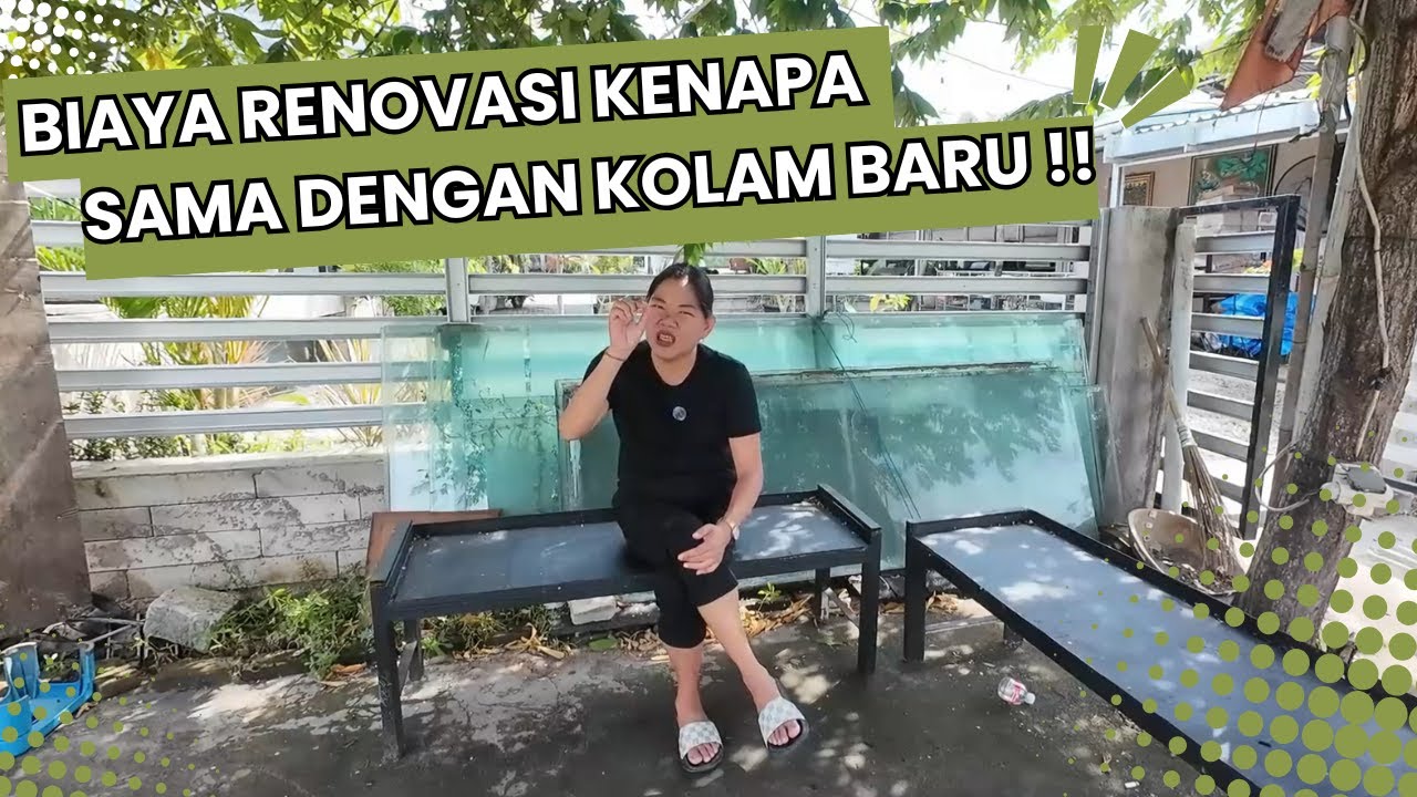 BIAYA RENOVASI KENAPA SAMA DENGAN KOLAM BARU !! TANTE KUPAS TUNTAS YUK DI CEK!!! 