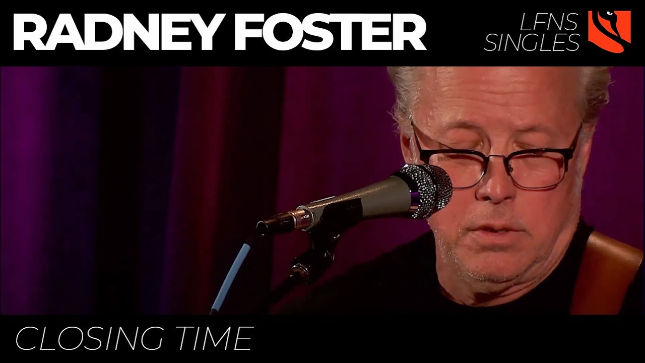 Closing Time | Radney Foster