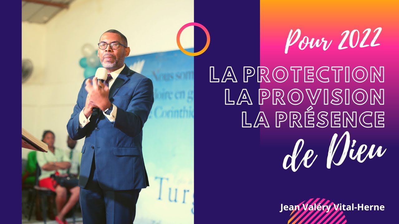 La protection, la provision et la présence de Dieu | Jean Valéry Vital-Herne