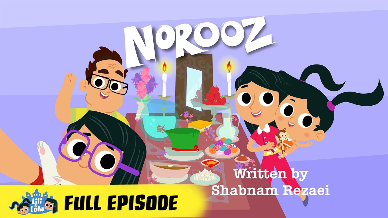 Lili & Lola Episode 4 - Norooz 🪻🕯️| FULL EPISODE