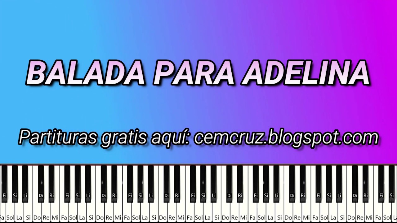Balada para Adelina  - Piano tutorial (Synthesia) + Partitura