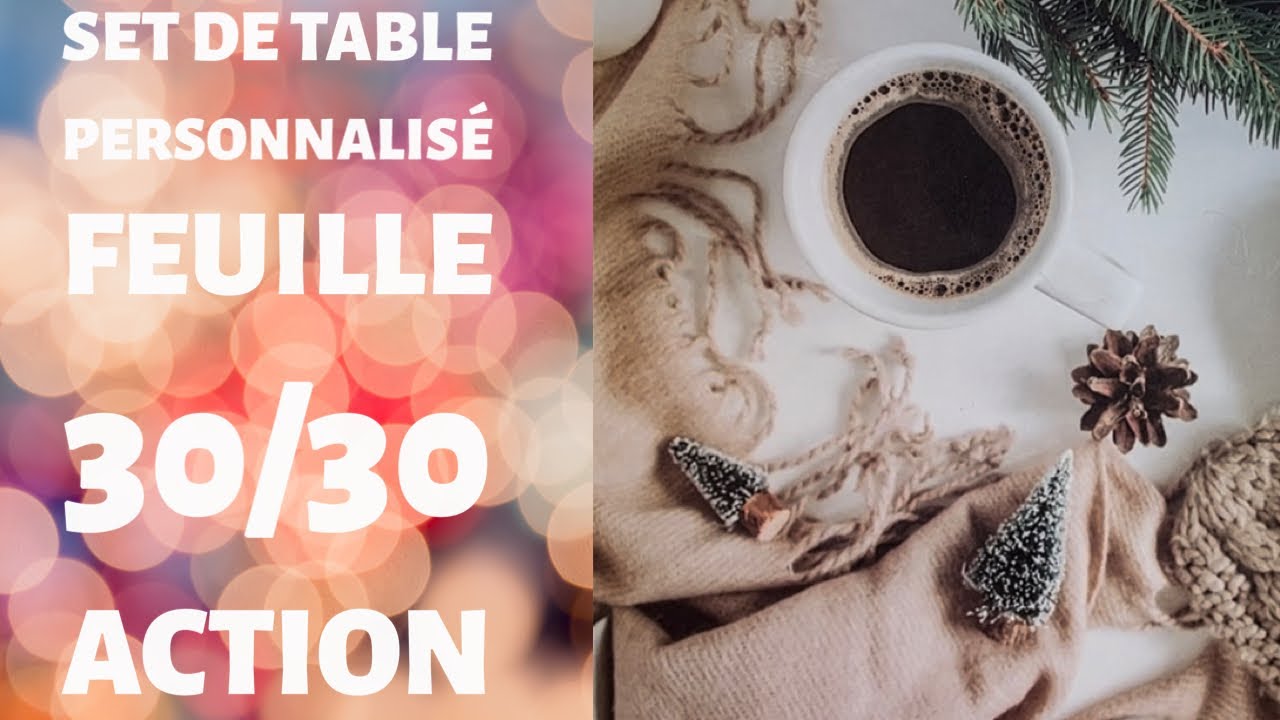 Scrapbooking, présentation de set de table personnalisées afin d’utiliser nos feuilles 30/30 Action