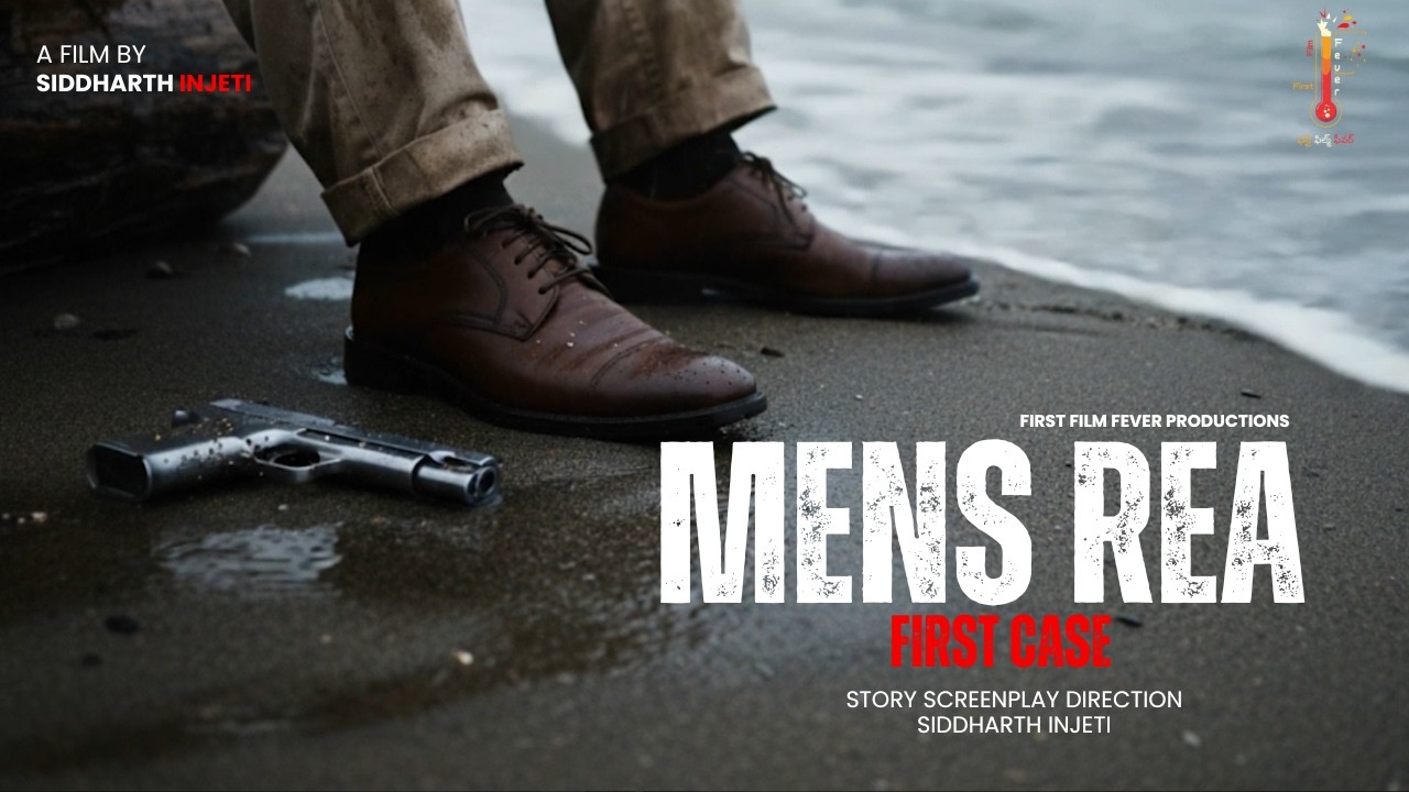 FIRST 2 MINS #MENSREA #FIRSTCASE CRIME BEGINS HERE | SIDDHARTH INJETI | #firstfilmfever | TELUGU