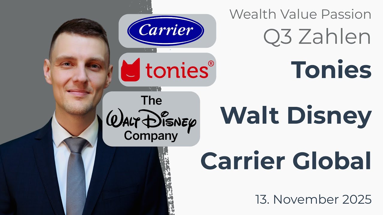 Carrier Global Aktie, Tonies Aktie, Walt Disney Aktie, November 2025