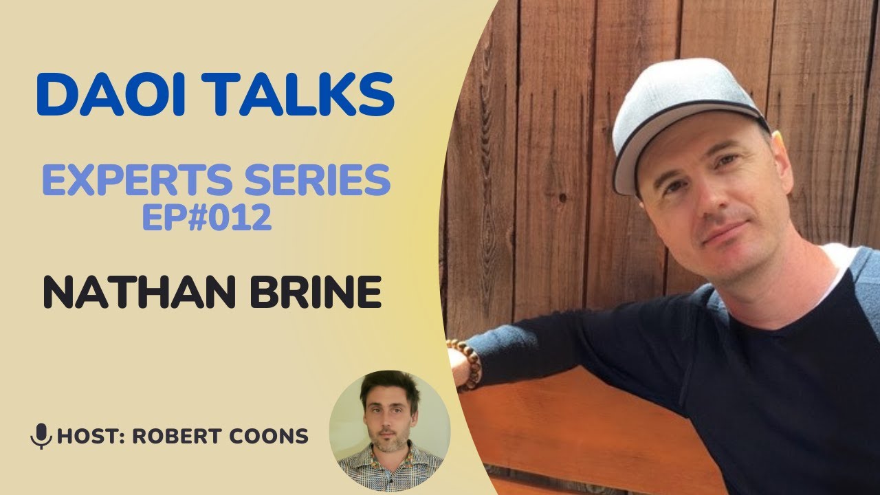 Nathan Brine - DAOI Talks - Experts Series Ep 012