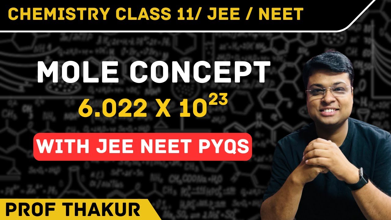 Mole Concept with JEE & NEET PYQs | Class 11 Chemistry | Prof Thakur_Hindi