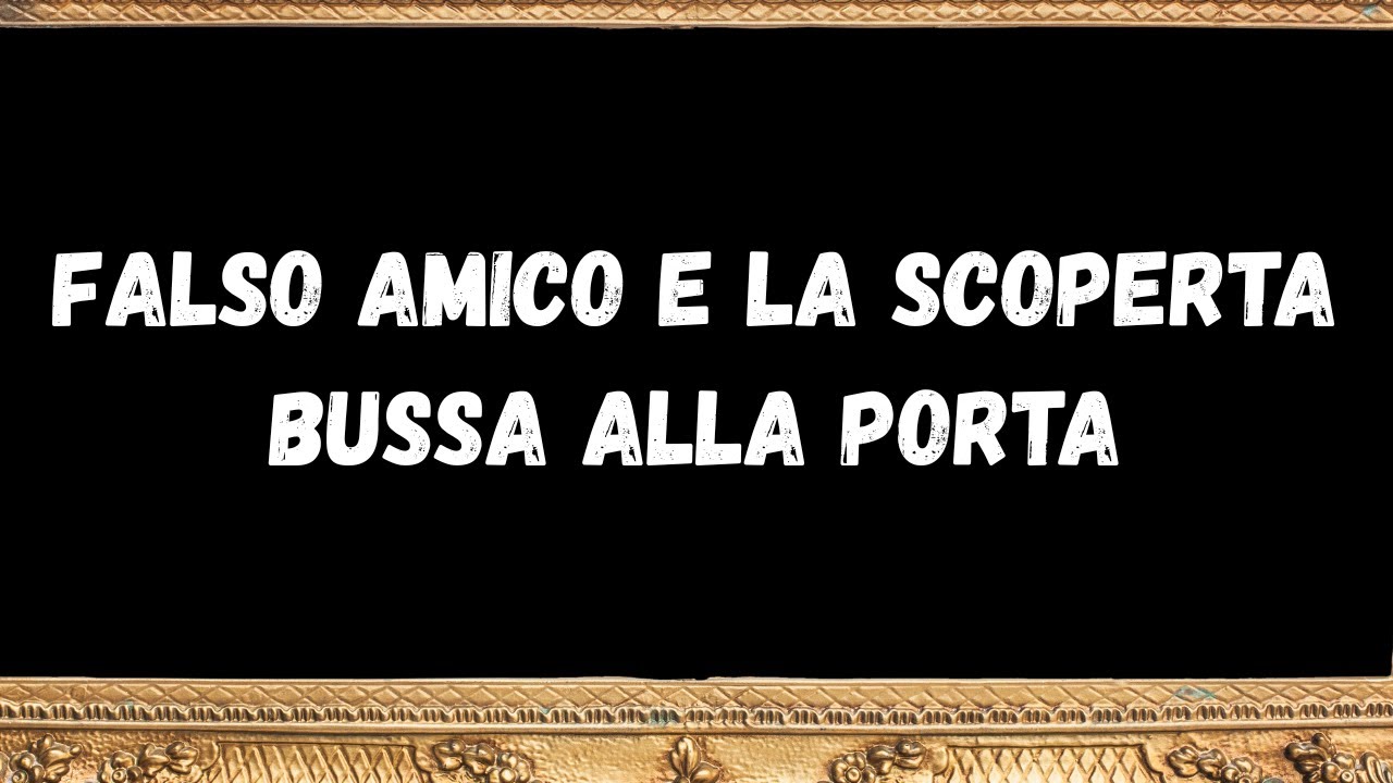 Falso amico e la scoperta bussa alla porta -  messaggio degli angeli
