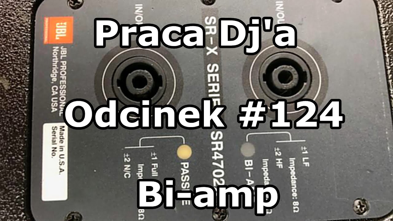 Praca Dj'a Odcinek #124 - Kable głośnikowe Speakon Bi-amp
