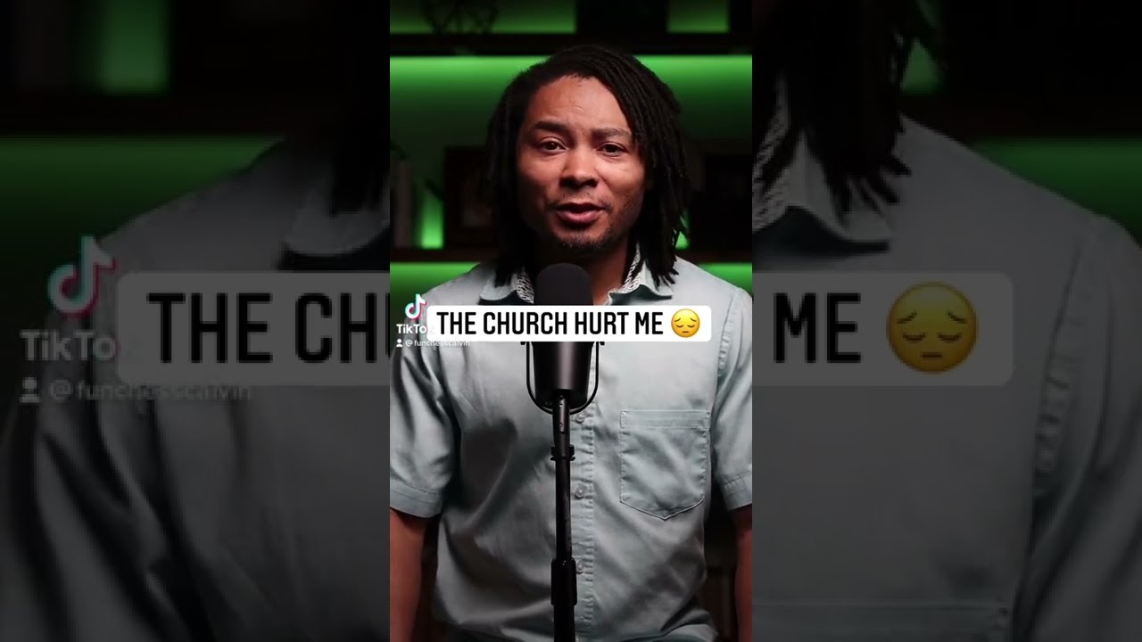 The Church Hurt Me!