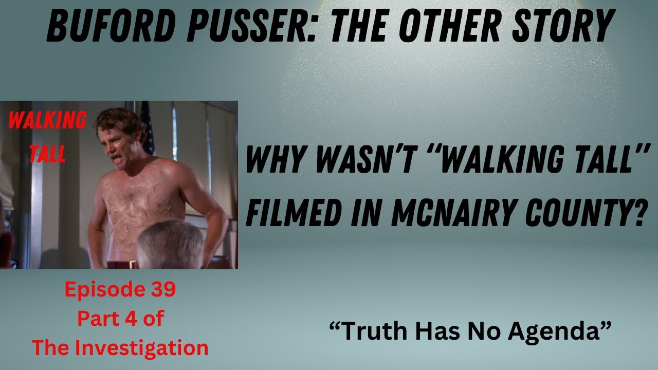 #39 BUFORD PUSSER: The Other Story The Investigation part 4