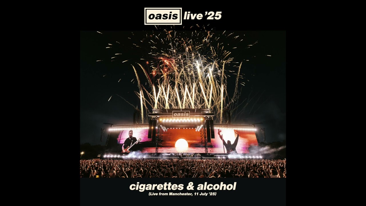 Oasis - Cigarettes & Alcohol (Live from Manchester, 11 July '25) (Official Visualiser)