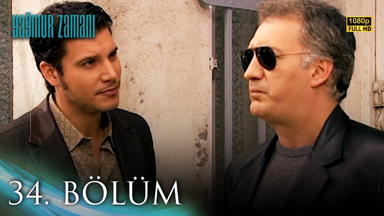 Yağmur Zamanı 34. Bölüm | HD