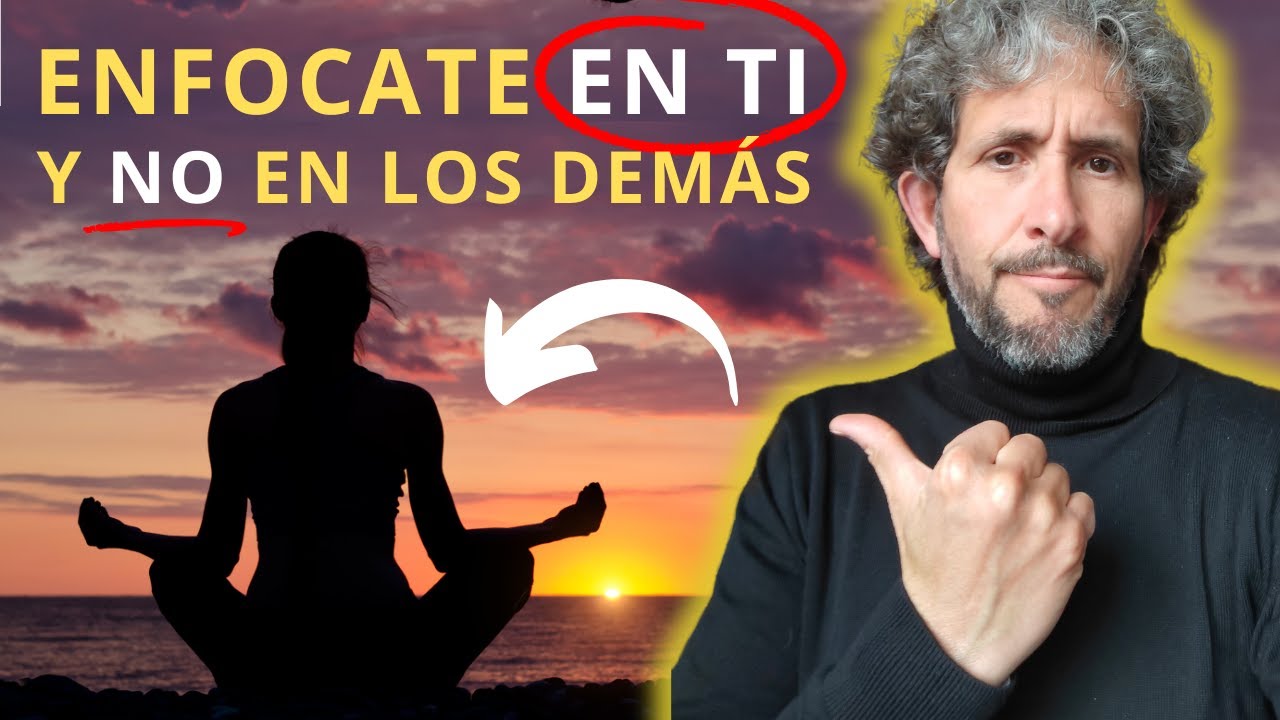 Cómo Dejar de Enfocarte en los Demás👉para Enfocarte en Ti 📢¡TÚ ERES LA CLAVE!