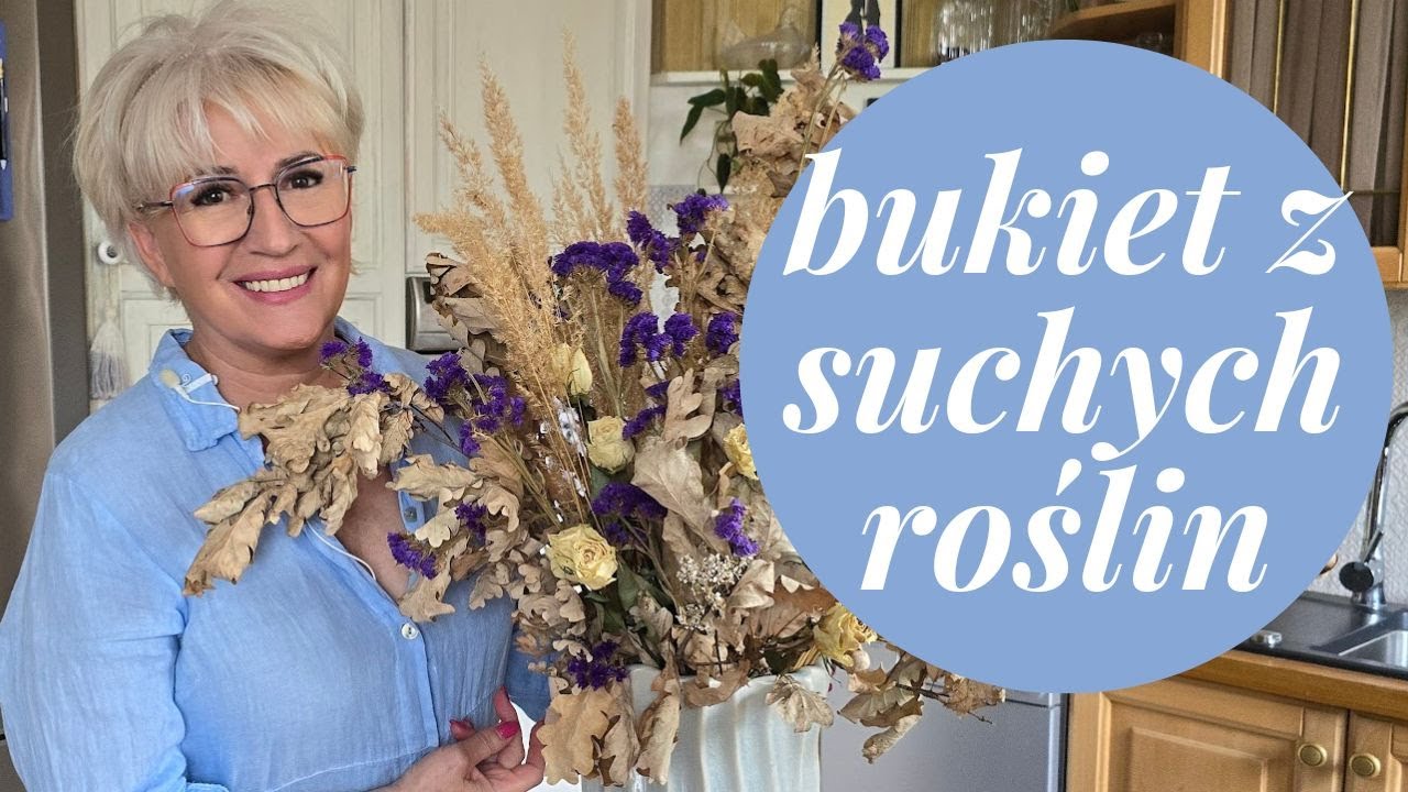 SUSZONE KWIATY, TRAWY , GAŁĘZIE DĘBU /// ROBIĘ BUKIET W WAZONIE /[649]