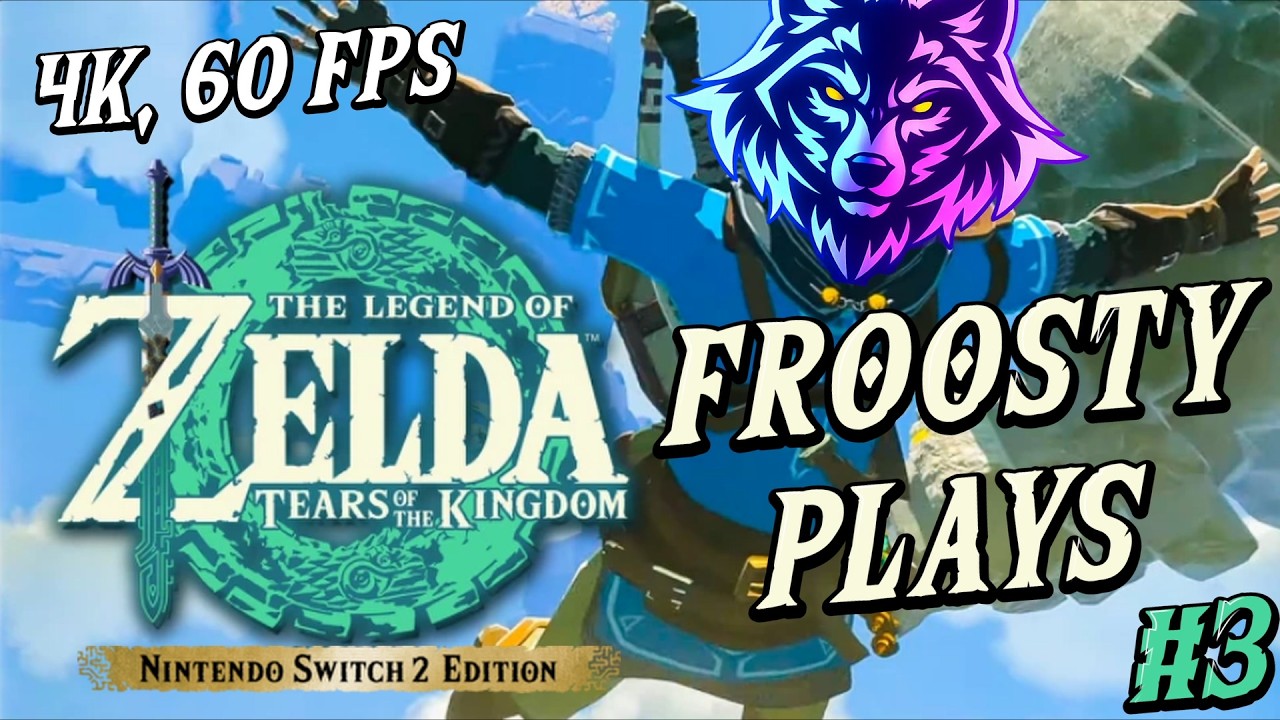 [4K 60FPS] TO THE LAND OF THE RITO! | FROOSTY PLAYS THE LEGEND OF ZELDA: TOTK (SWITCH 2 EDITION) #3