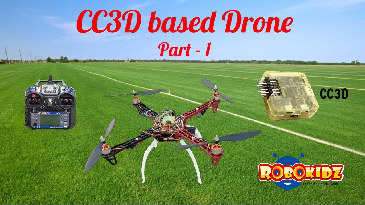 DIY Drones - CC3D based drone(Part 1)