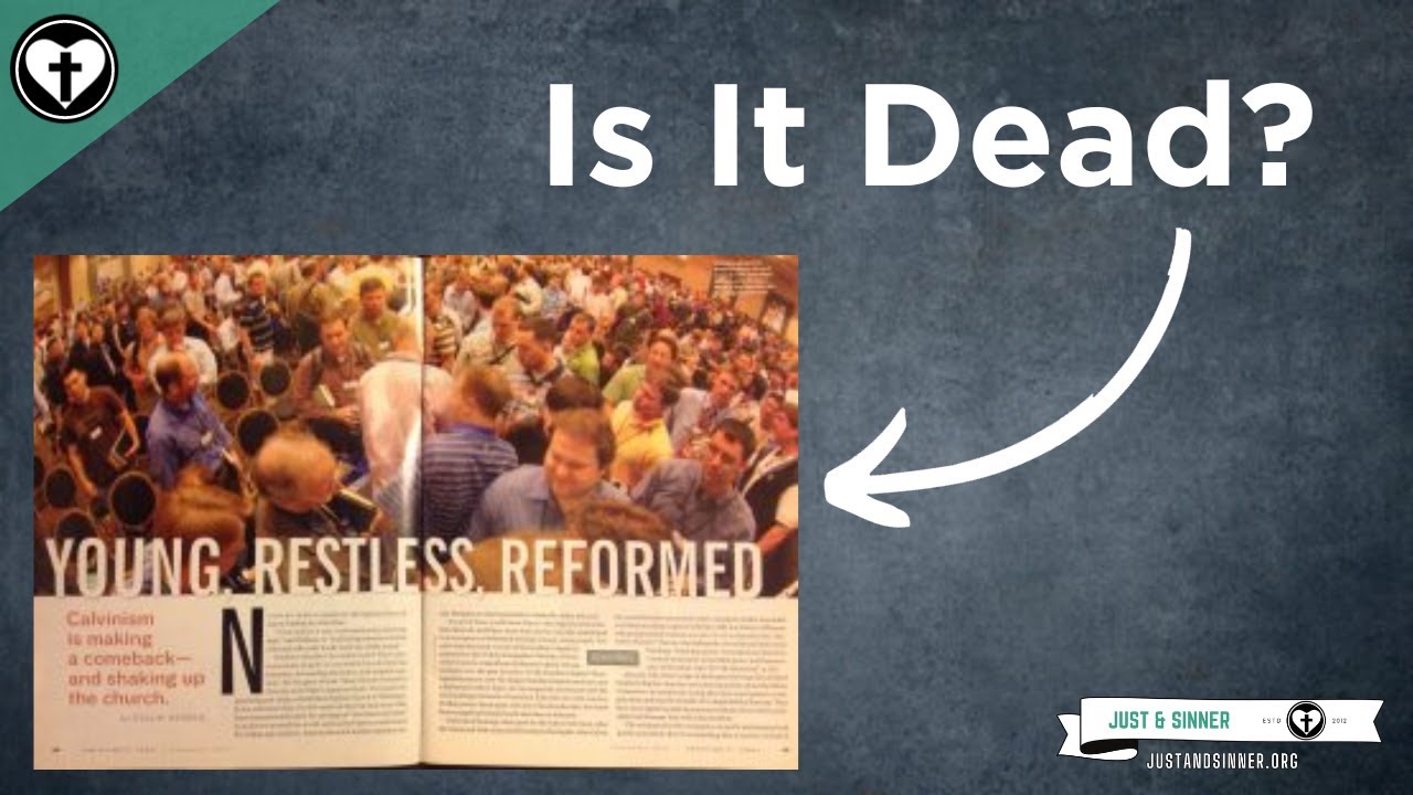 Is the New Calvinism Dead?