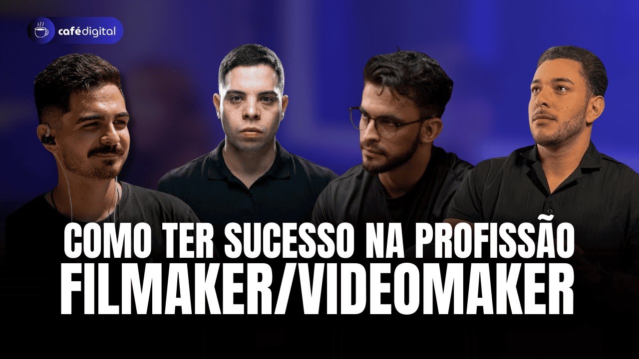 Café Digital 005 - Sucesso na profissão AudiVisual (filmaker/videomaker)