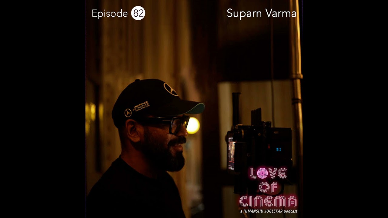 Episode 82: Suparn Varma