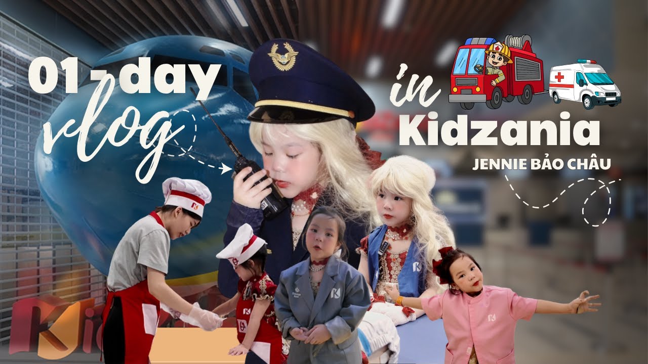 Thử thách trải nghiệm các ngành nghề có tại Kidzania Hà Nội cùng Jennie Bảo Châu