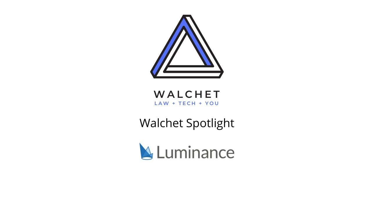 Walchet Spotlight | Luminance Corporate