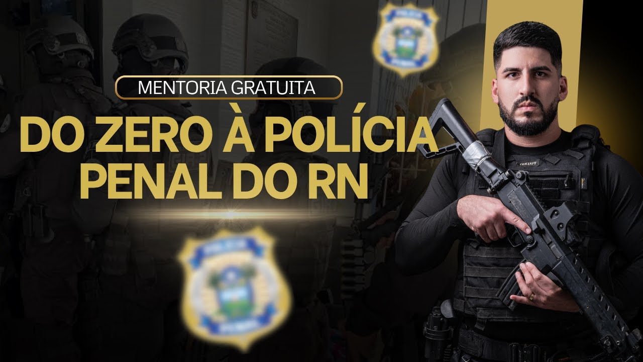 DO ZERO &Agrave; POL&Iacute;CIA PENAL DO RN - PROF. ABIB REBOU&Ccedil;AS