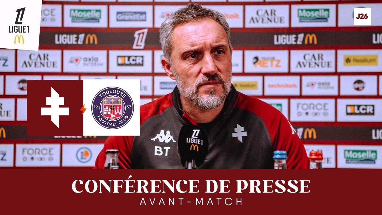 25-26 - J26 : Metz - Toulouse, la conf&eacute;rence de Beno&icirc;t Tavenot