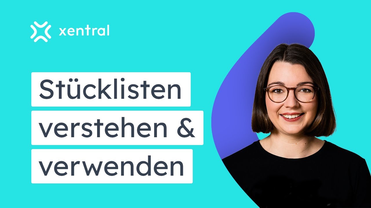 Stücklisten in xentral verwenden I ADRESSEN & ARTIKEL #4 🎓