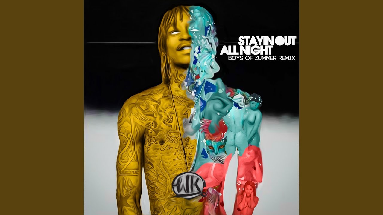 Stayin Out All Night (Boys of Zummer Remix)