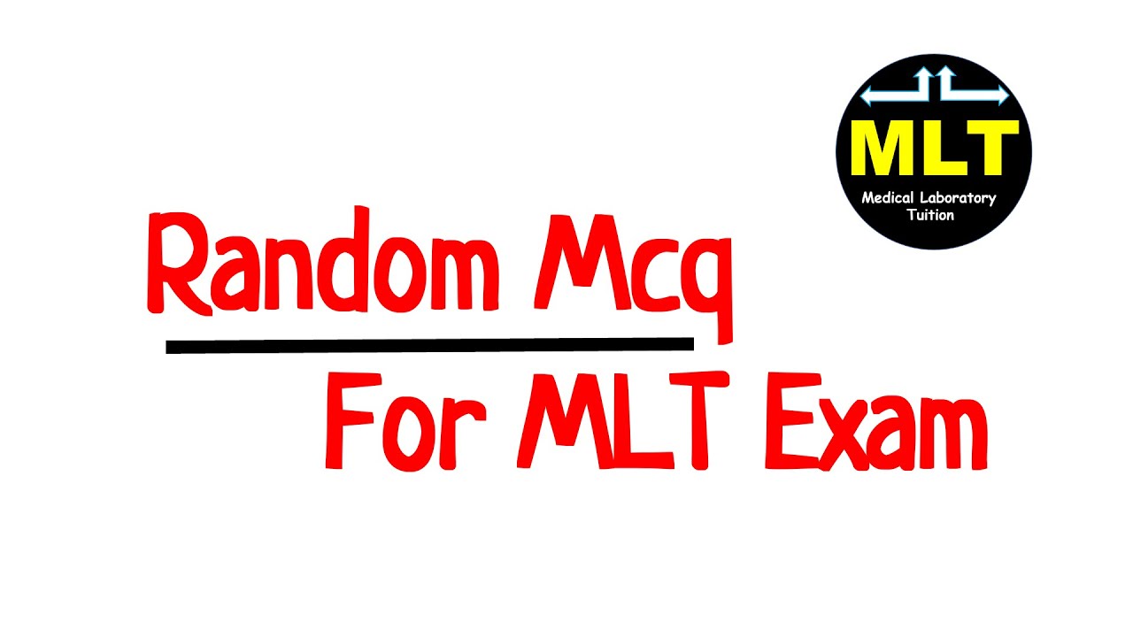 MCQ Video for medical laboratory Exam