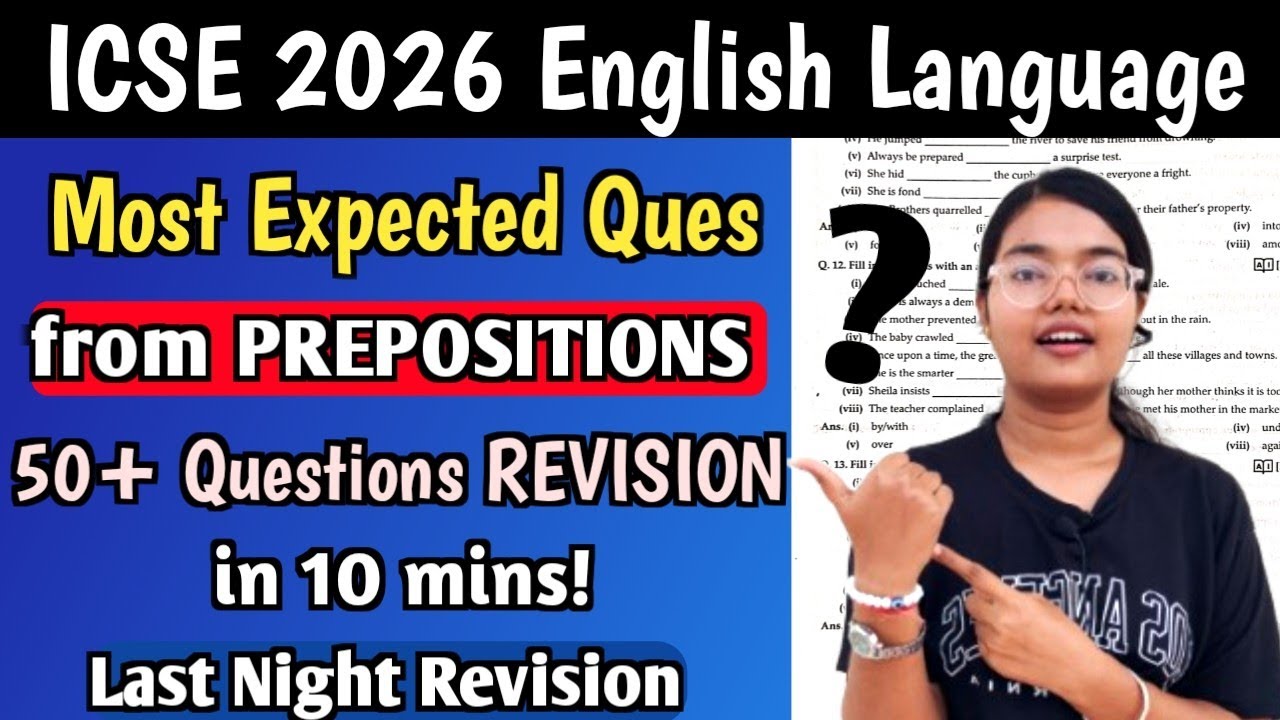 ICSE 2026 | 50+ Important Questions| Prepositions | Full REVISION 🔥 | Must WATCH | Class 10