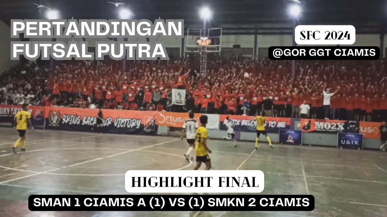 PERTANDINGAN FINAL SFC FUTSAL REG CIAMIS 2024 | MATCH HIGHLIGHT SMAN 1 CIAMIS A 1-1 SMKN 2 CIAMIS B