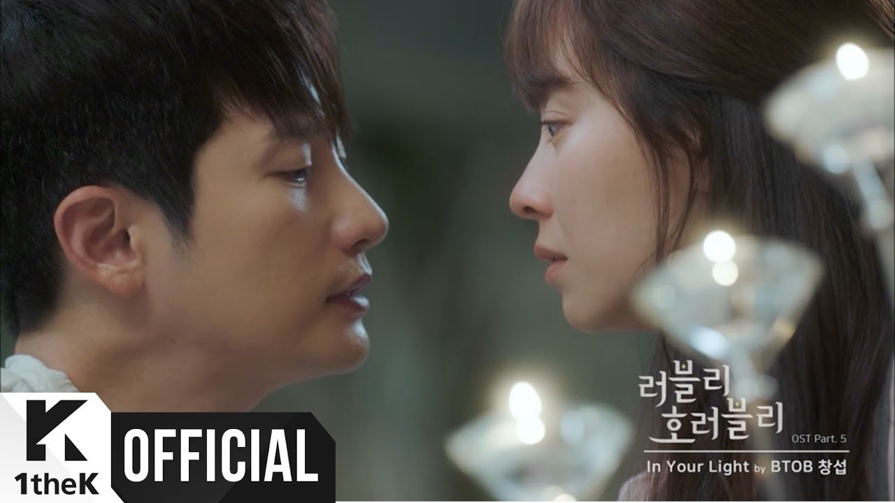 [MV] Lee Chang Sub(이창섭) (BTOB) _ In Your Light (Lovely Horribly(러블리 호러블리) OST Part.5)