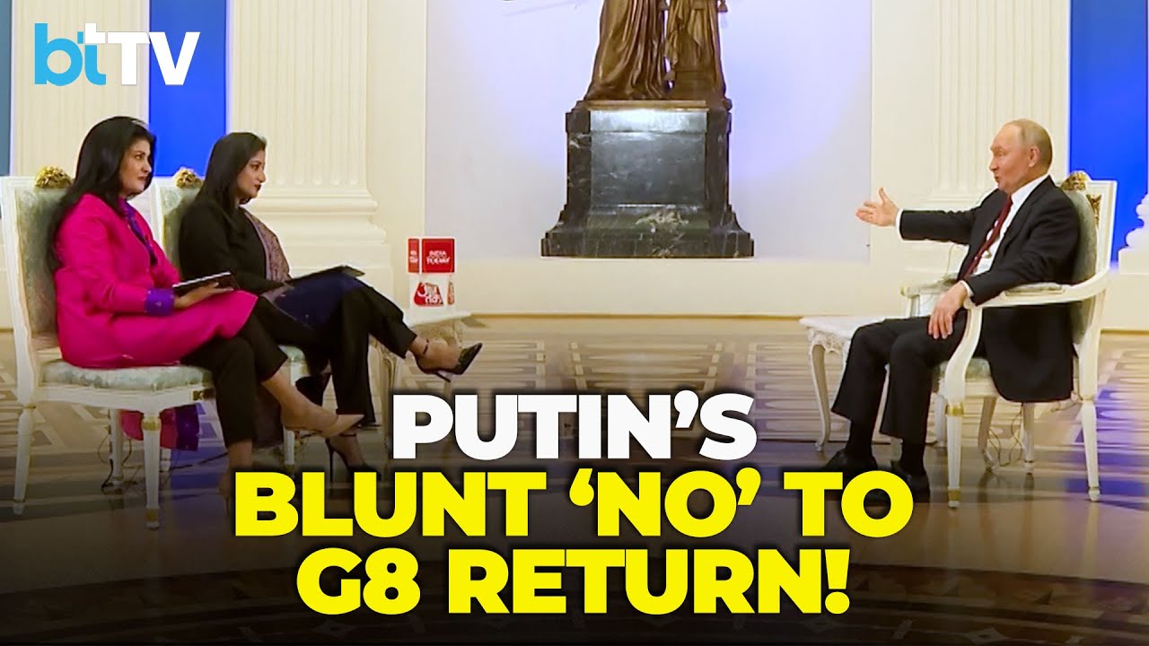 India Today World Exclusive: President Putin Rejects G8 Comeback, Questions G7&rsquo;s Economic Standing