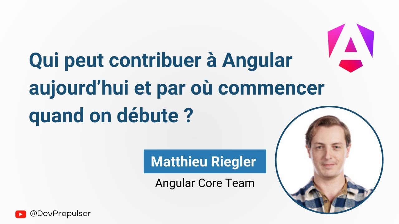 Devenir contributeur Angular, par où commencer - Matthieu Riegler