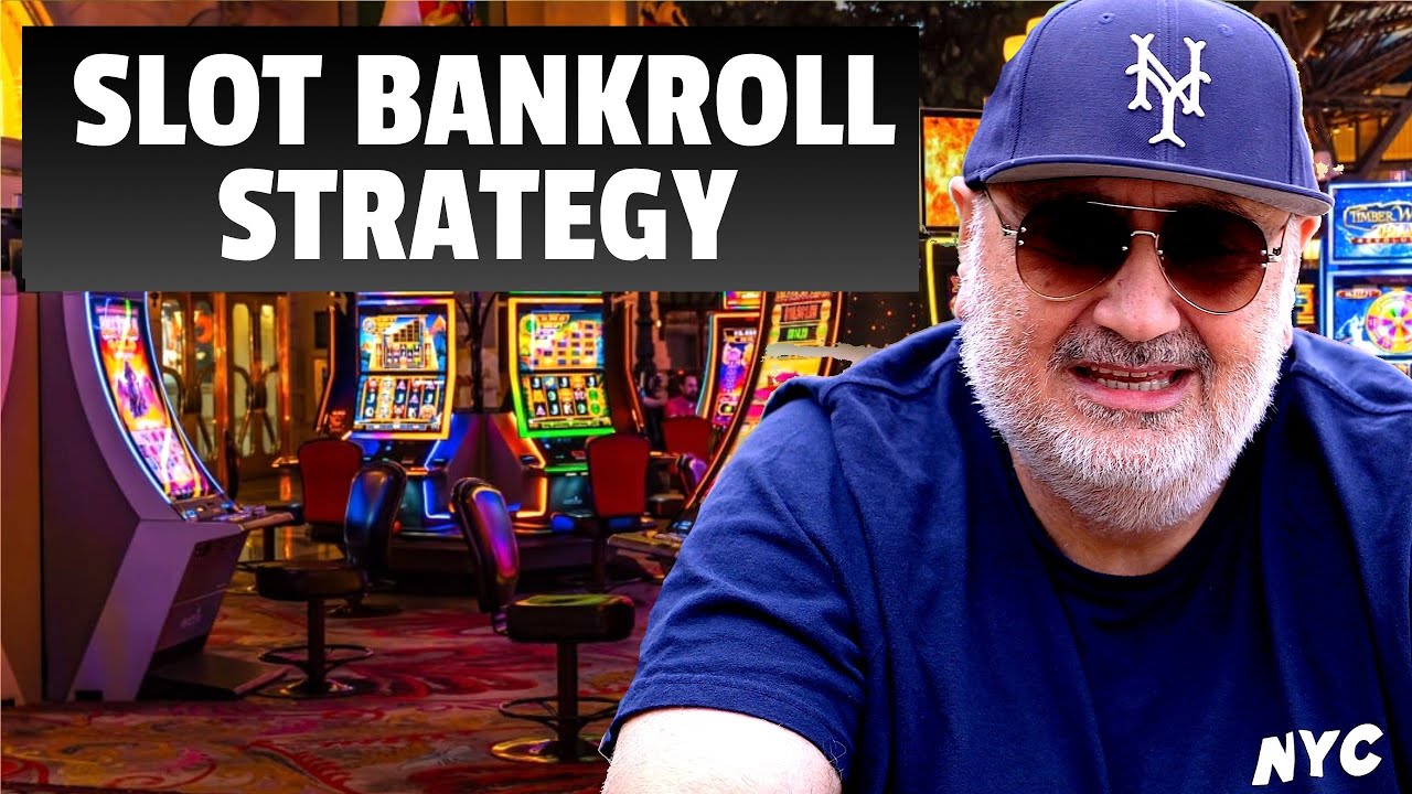 Bankroll tips and strategies playing slot machines