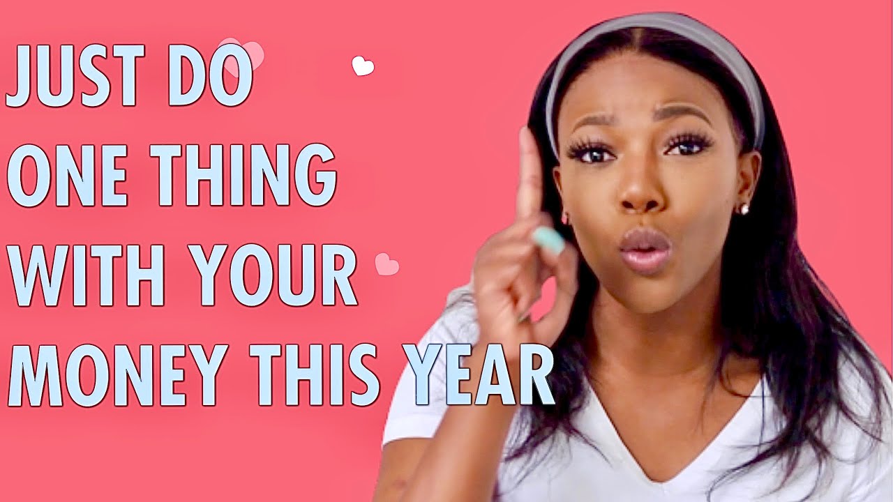 Do one thing with your money this year