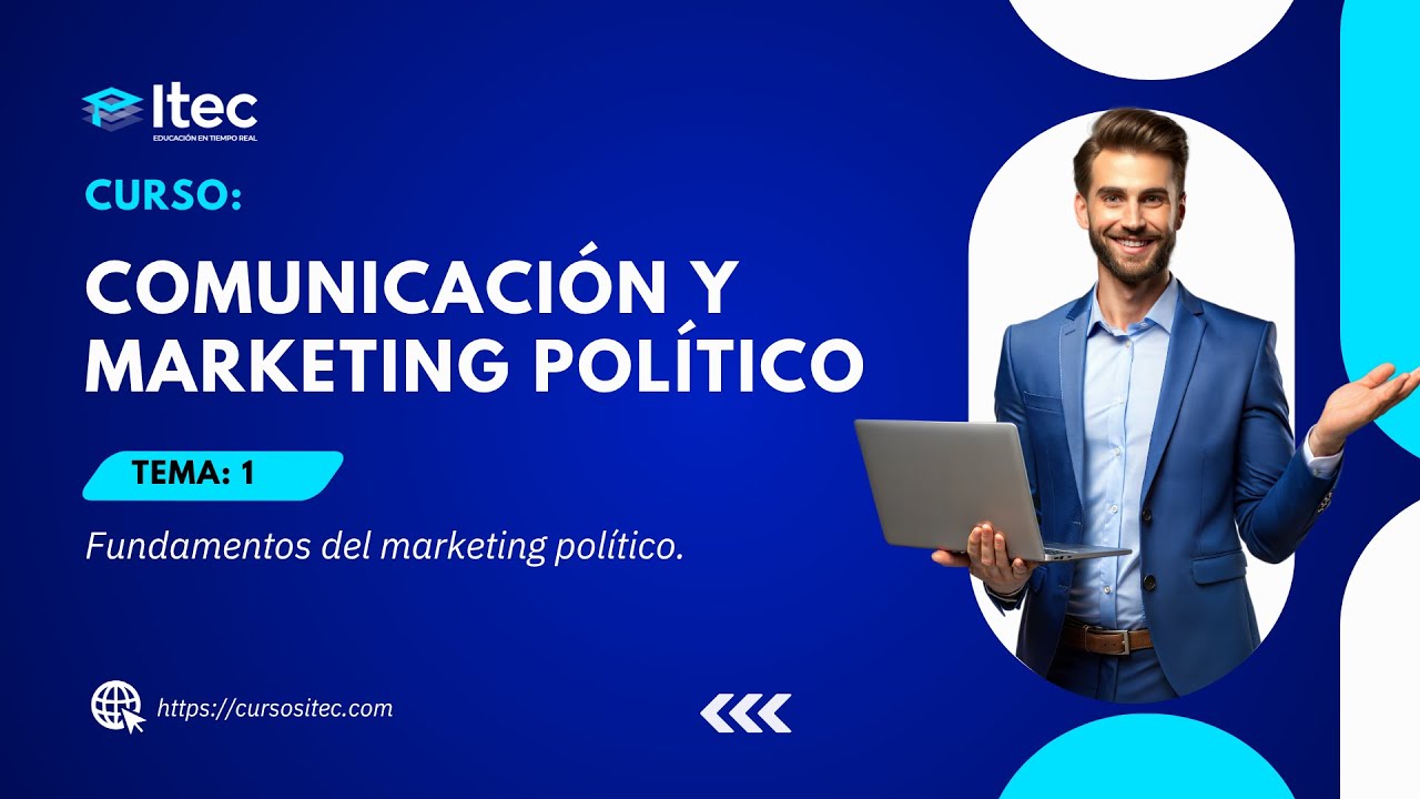 CLASE 01 - COMUNICACI&Oacute;N Y MARKETING POL&Iacute;TICO