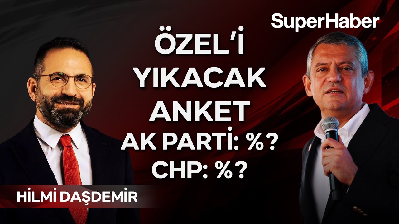 Bu pazar seçim olsa! Hilmi Daşdemir'den bomba kasım 2025 seçim anketi! Özgür Özel çok üzülecek!