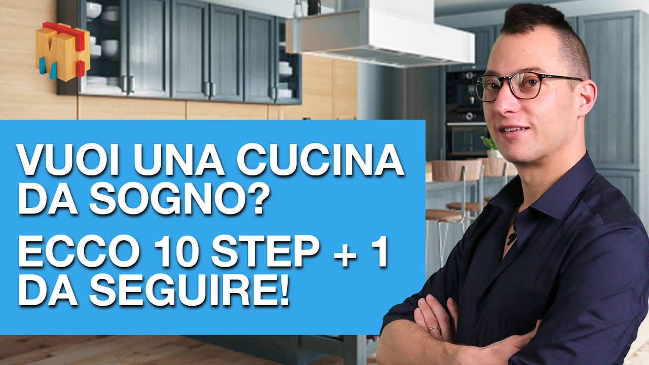 Vuoi una cucina da sogno? Ecco 10 step + 1 da seguire